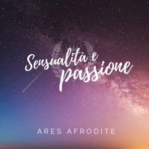 Sensualità e passione